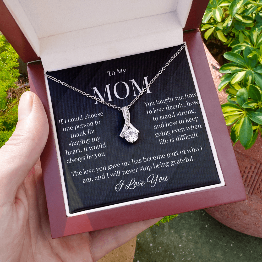 To My Mom – Thank You For Shaping My Heart