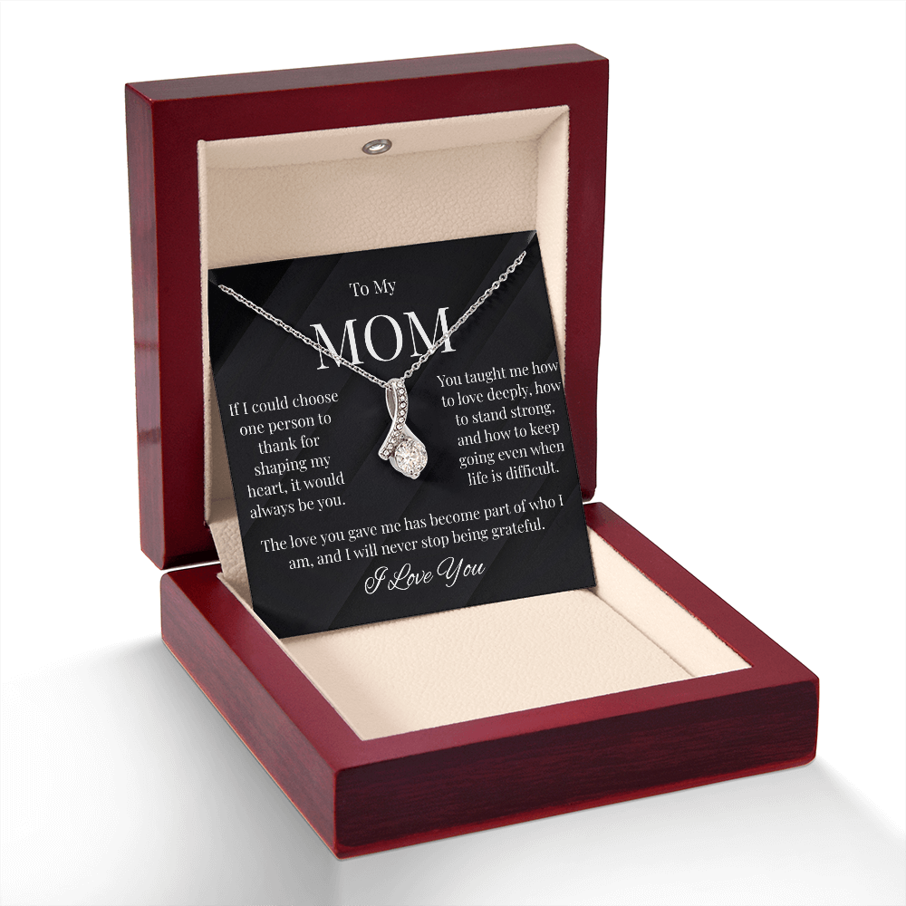 To My Mom – Thank You For Shaping My Heart