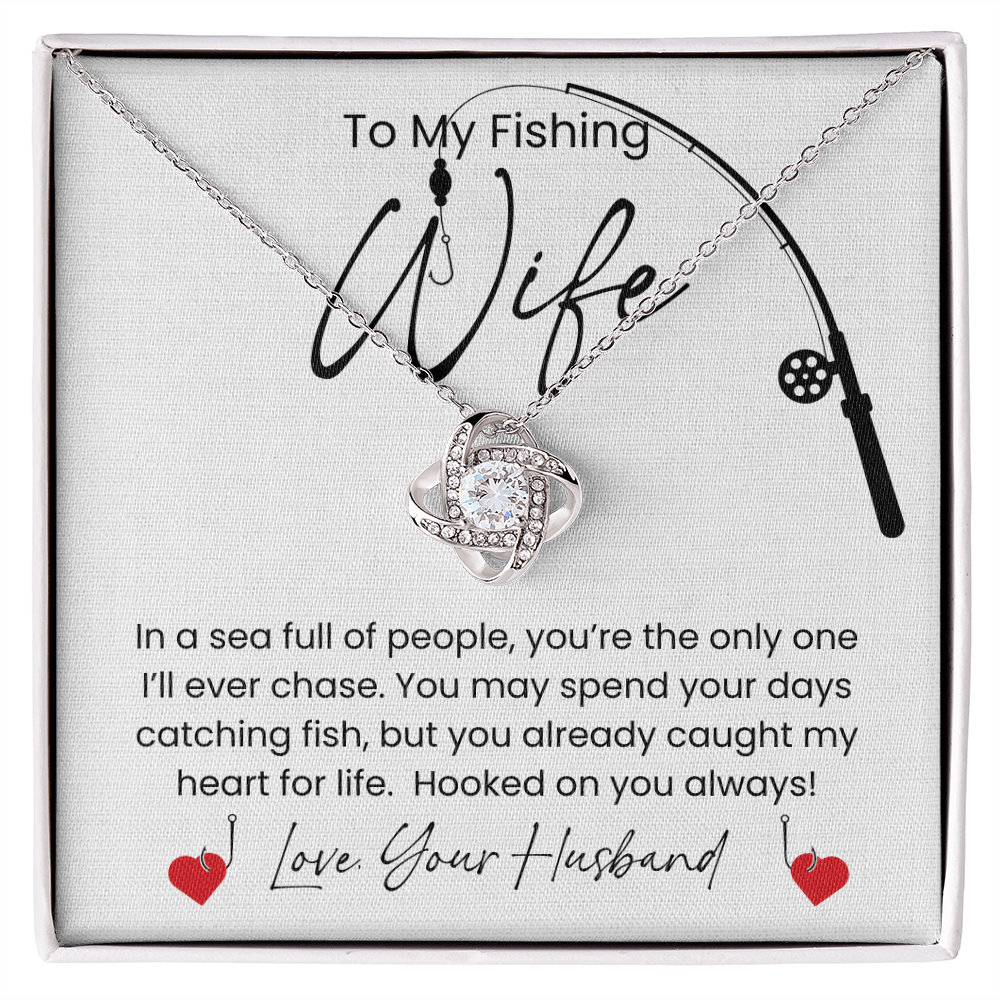 Gift For Your Fishing Wife, Who Caught Your Heart!