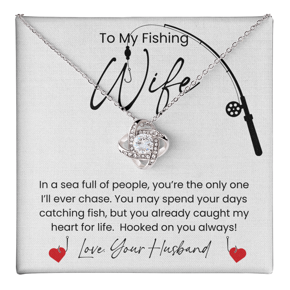 Gift For Your Fishing Wife, Who Caught Your Heart!