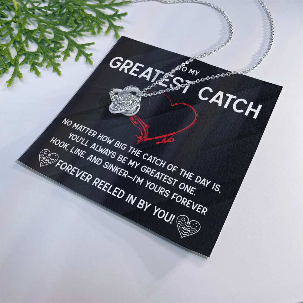 Neclace For Your Greatest Catch...Who Has Reeled You In Forever!