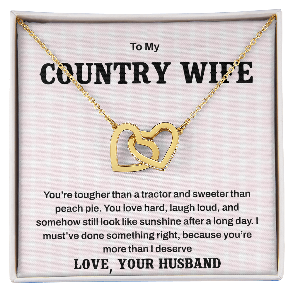 To My Country Wife – Tough as a Tractor, Sweet as Peach Pie