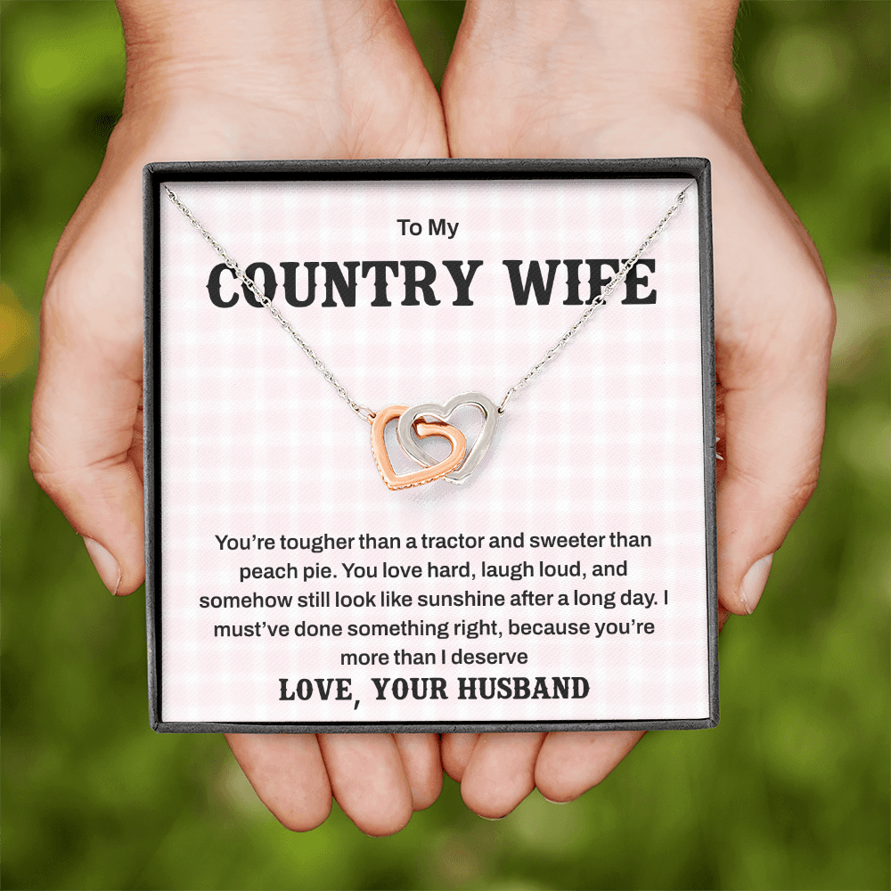To My Country Wife – Tough as a Tractor, Sweet as Peach Pie