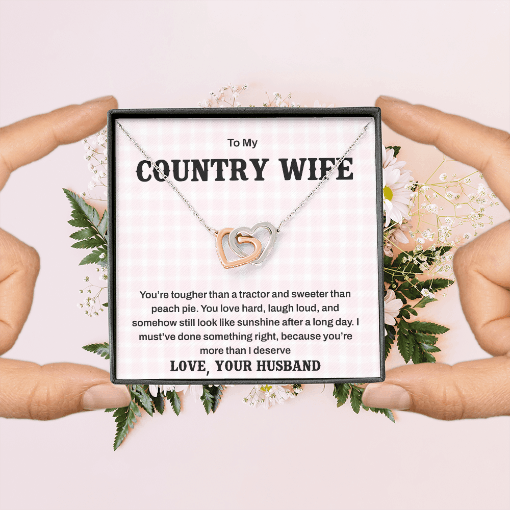 To My Country Wife – Tough as a Tractor, Sweet as Peach Pie