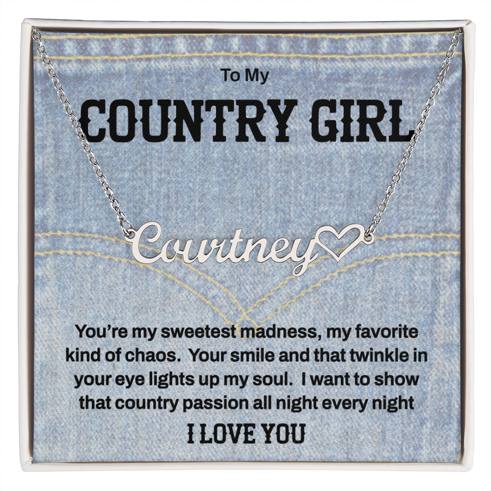 To My Country Girl - Personalized Name Necklace of Sweet Madness