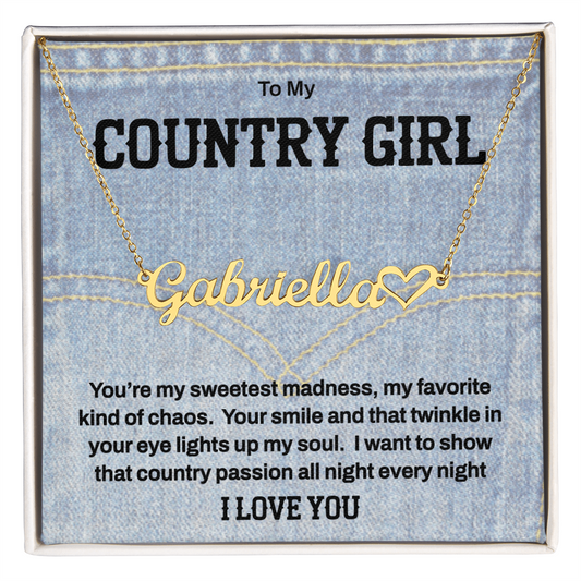 To My Country Girl - Personalized Name Necklace of Sweet Madness