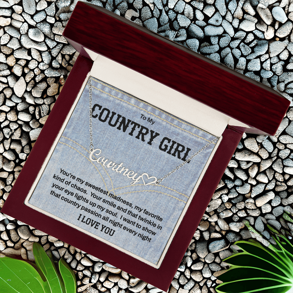 To My Country Girl - Personalized Name Necklace of Sweet Madness
