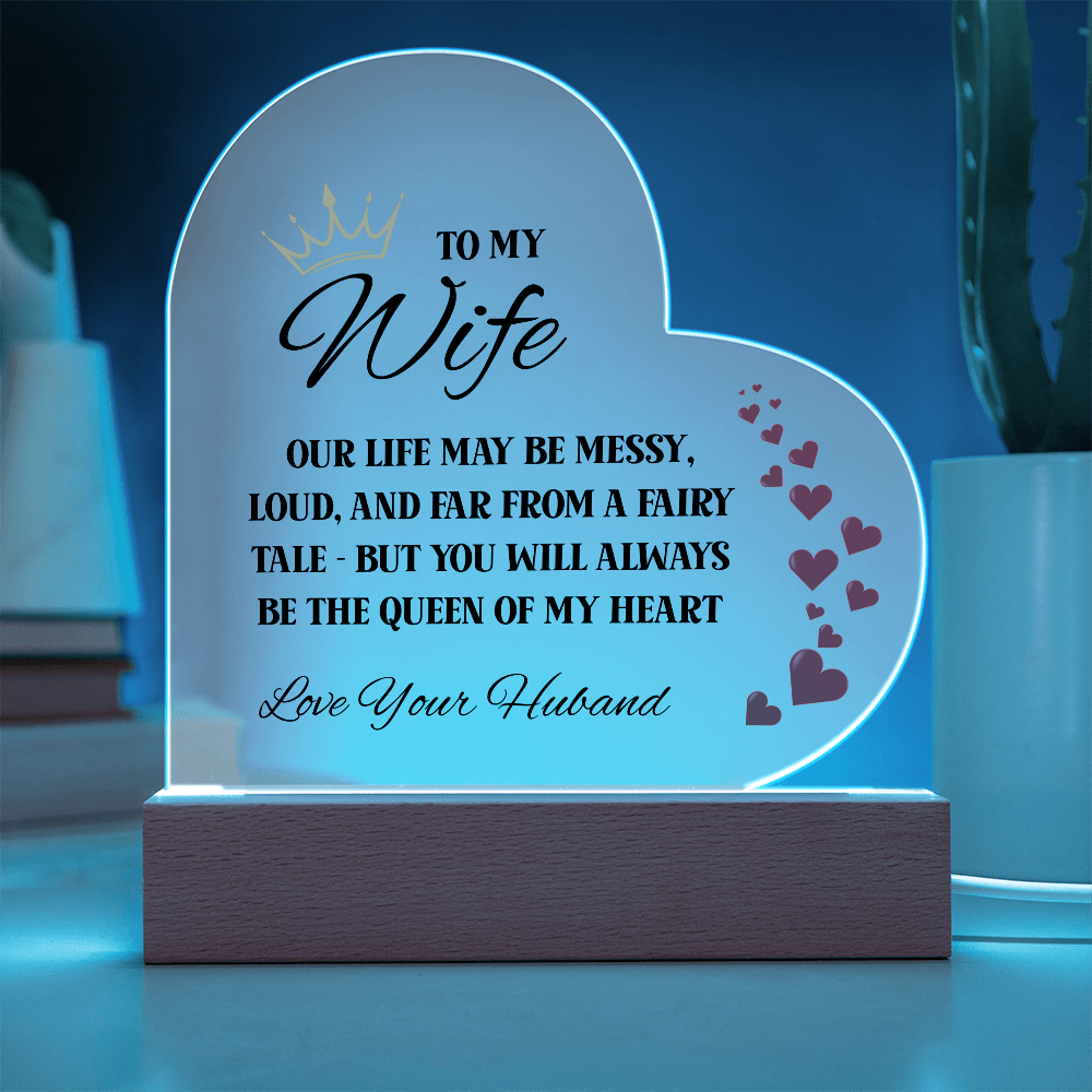 To My Wife – Queen of My Heart Acrylic Plaque