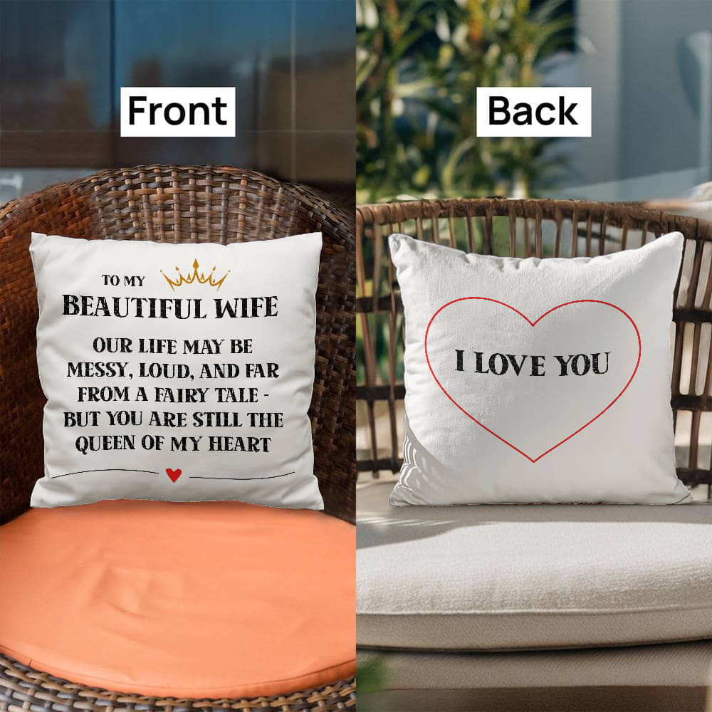 To My Wife – The Queen of My Heart Pillow
