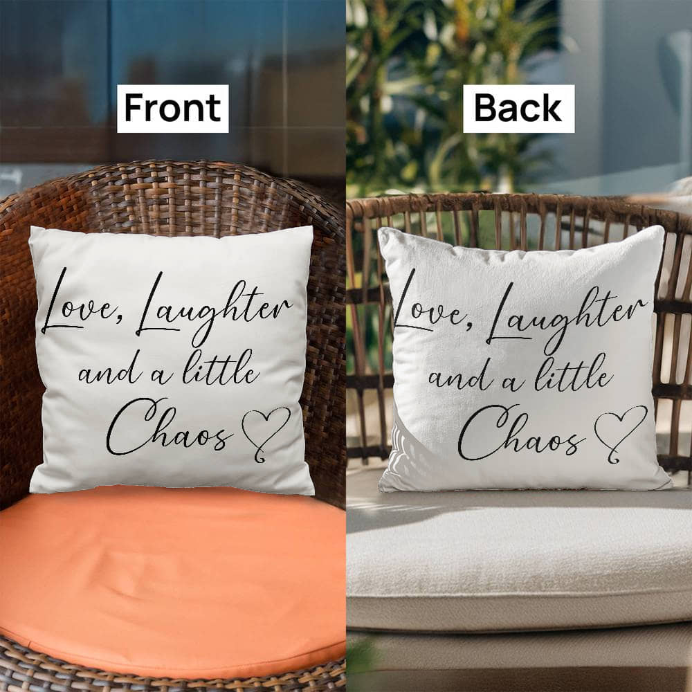 Love, Laughter, Chaos Pillow