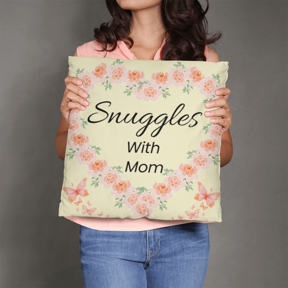 Snuggles with Mom – Cute Pillow For Moms Favorite Place