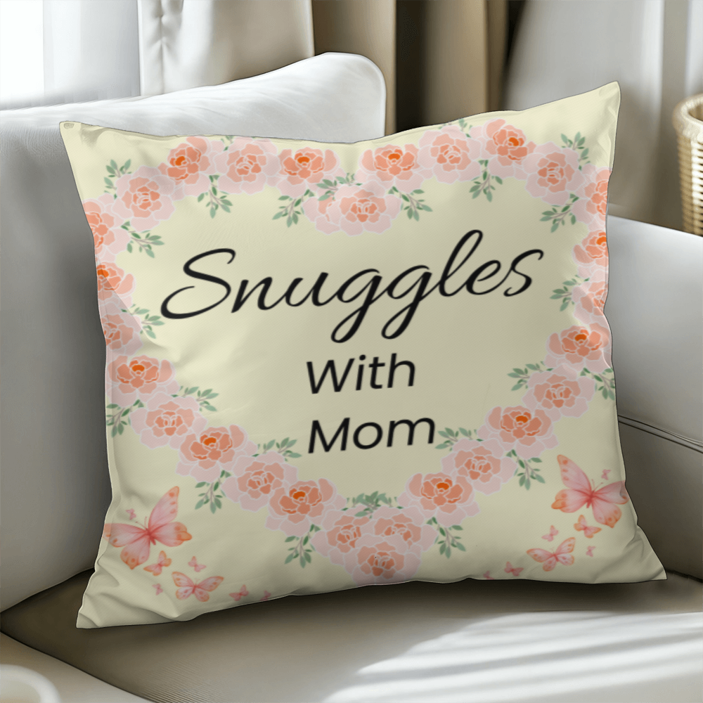 Snuggles with Mom – Cute Pillow For Moms Favorite Place