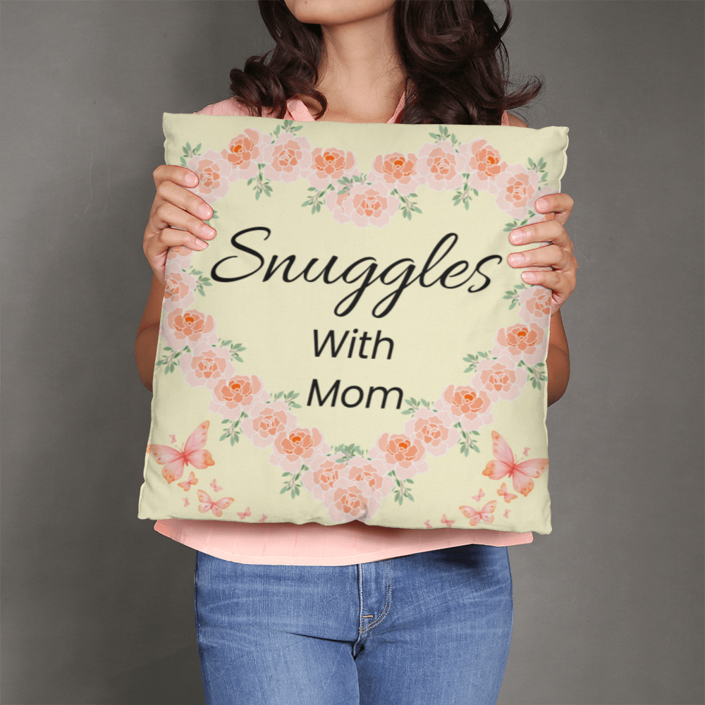 Snuggles with Mom – Cute Pillow For Moms Favorite Place