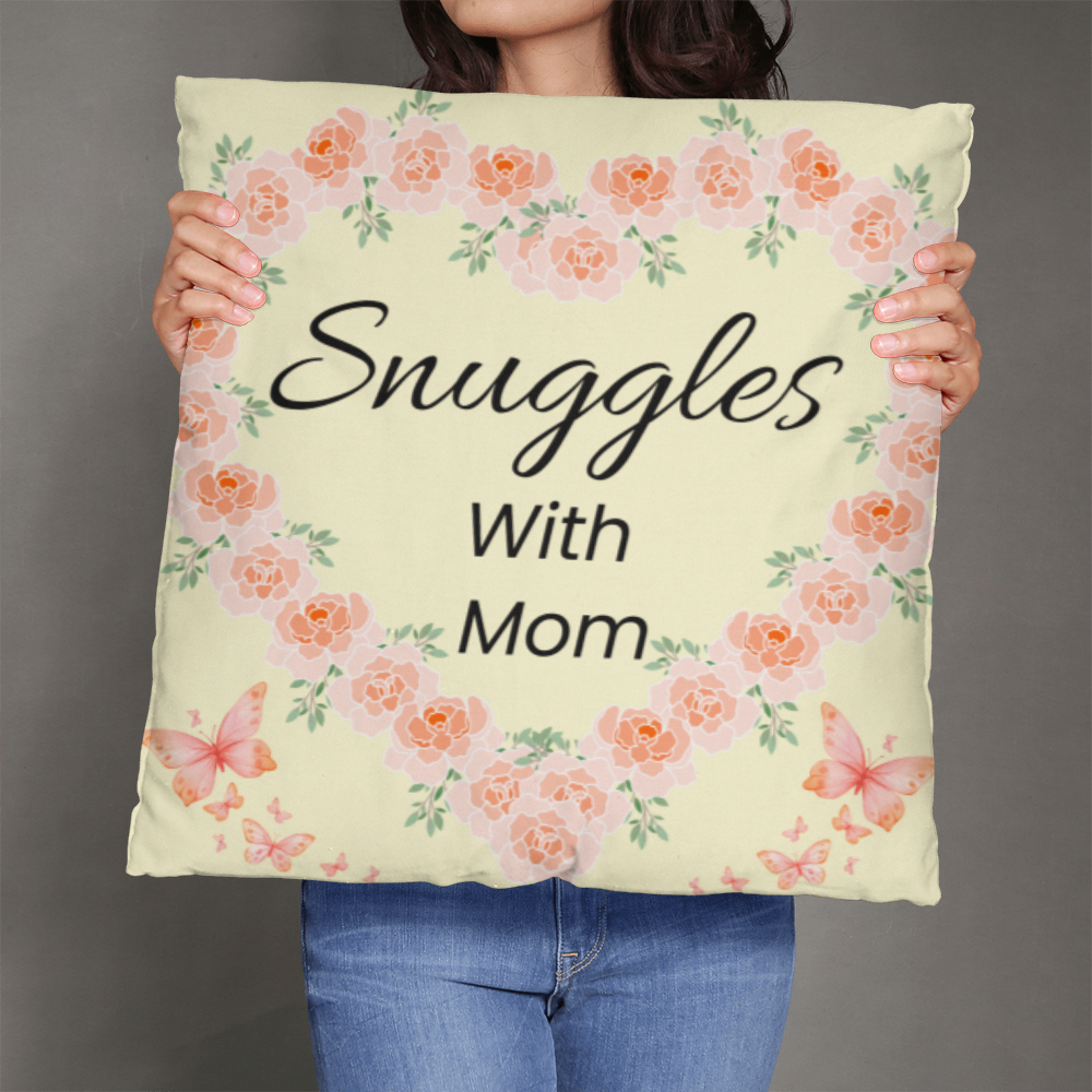Snuggles with Mom – Cute Pillow For Moms Favorite Place