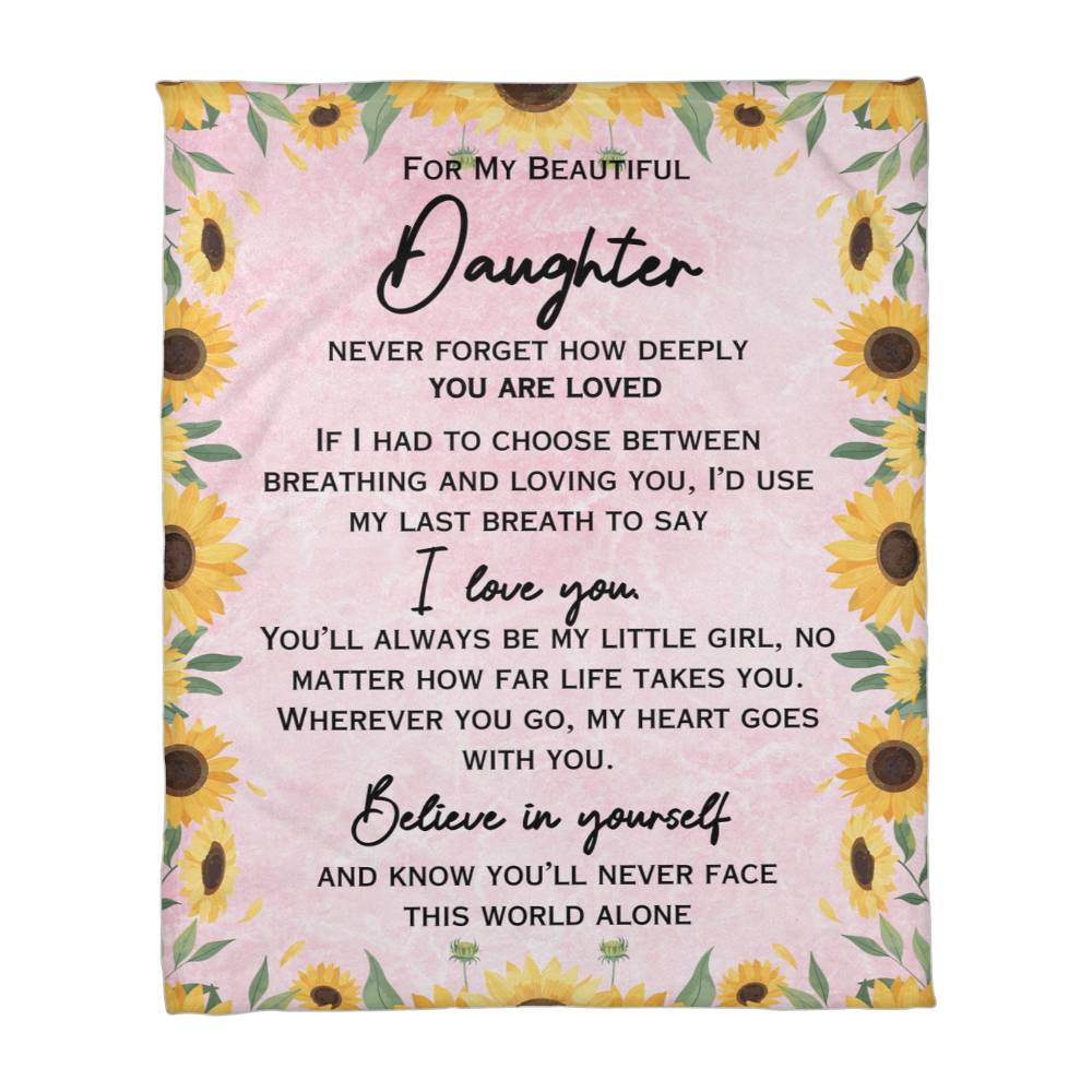 To My Beautiful Daughter - Heartfelt Love Blanket