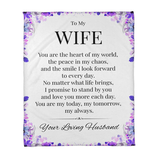 To My Wife – You Are My Heart, My Peace, My Forever, Cozy Gift Blanket from Husband
