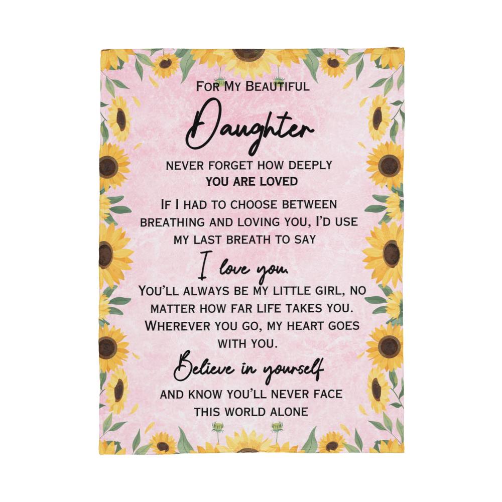 To My Beautiful Daughter - Heartfelt Love Blanket