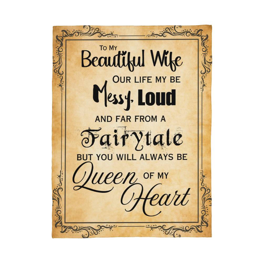 To My Beautiful Wife — “Queen of My Heart” Cozy Love Blanket