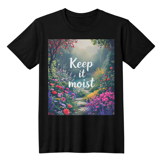 Cheeky Gardener T Shirt For Her - Keep It Moist!