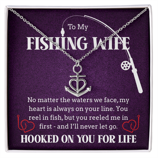To the Woman Who Reeled Me In -Anchor Necklace For Your Fishing Wife