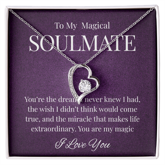 To My Magical Soulmate Necklace ✨