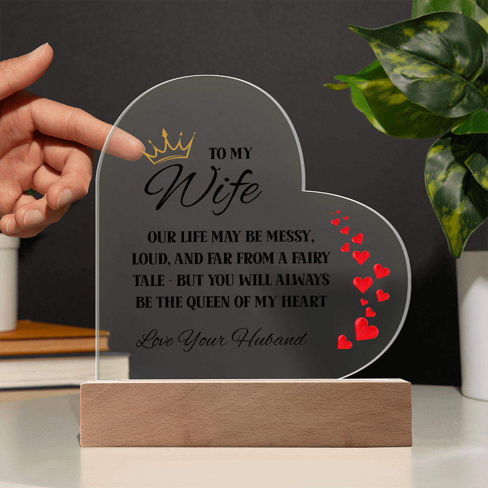 To My Wife – Queen of My Heart Acrylic Plaque