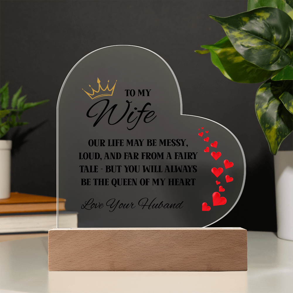 To My Wife – Queen of My Heart Acrylic Plaque