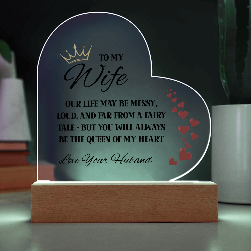 To My Wife – Queen of My Heart Acrylic Plaque